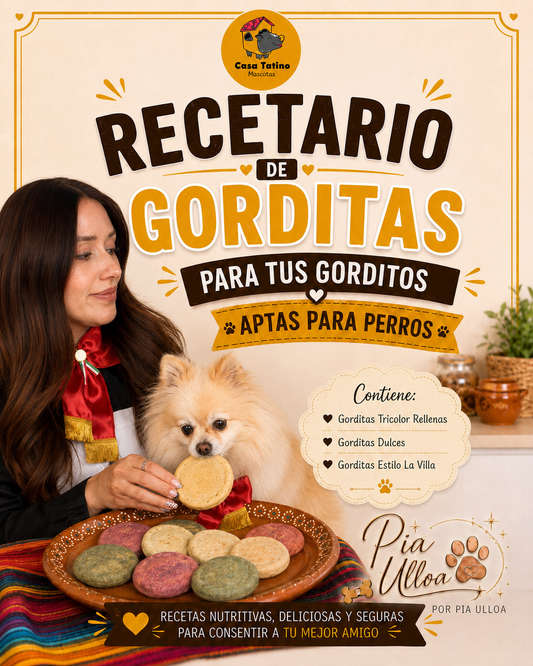 Recetario de Gorditas para tus Gorditos | Apto para Perros